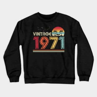 Vintage 1971 Limited Edition 50th Birthday Gift 50 Years Old Crewneck Sweatshirt